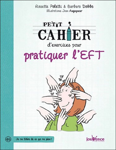 Petit cahier d'exercices pour pratiquer l'EFT
