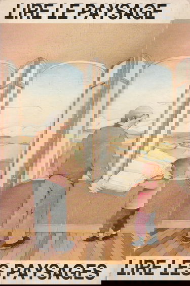 Lire Le Paysage, Lire Les Paysages. Actes Du Colloque Des 24 Et 25 Novembre 1983