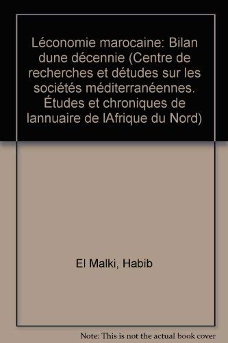 Couverture de L'Économie marocaine : 1970-1980 (Études et chroniques de l'Annuaire de l'Afrique du Nord)