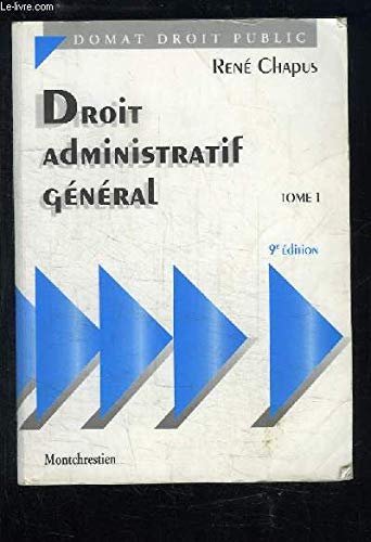Droit administratif général Tome 1: Droit administratif général