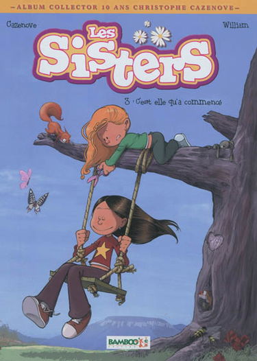 Les sisters. Vol. 3. C'est elle qu'a commencé