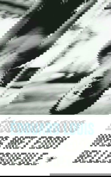 Weg met Eddy Bellegueule