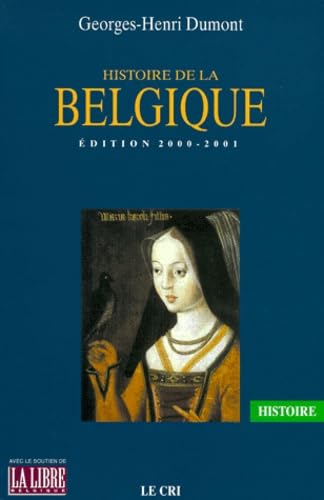 Histoire de la Belgique.: Edition 2000-2001
