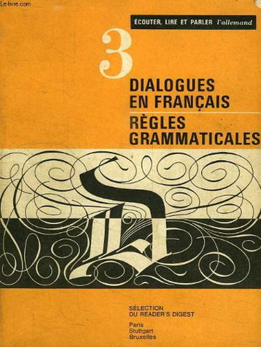 Couverture de DIALOGUES EN FRANCAIS, 3, REGLES GRAMMATICALES par Collectif
