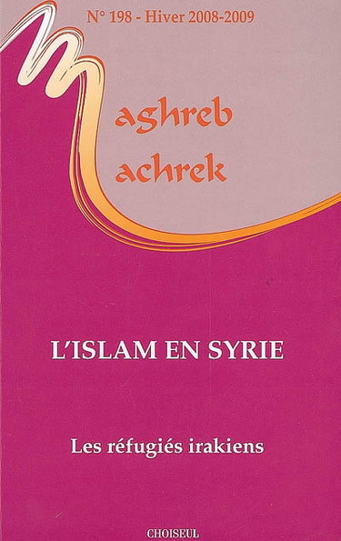 Maghreb Machrek, n° 198. L'islam en Syrie