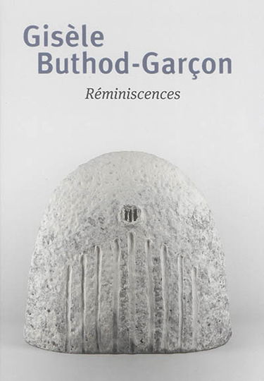 Gisèle Buthod-Garçon : réminiscences