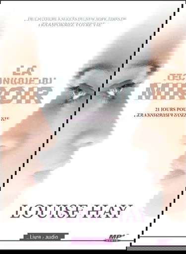 La technique du miroir - 21 jours pour transformer votre vie - Livre audio CD MP3