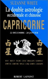 La double astrologie occidentale et chinoise. Capricorne 22 décembre - 20 janvier