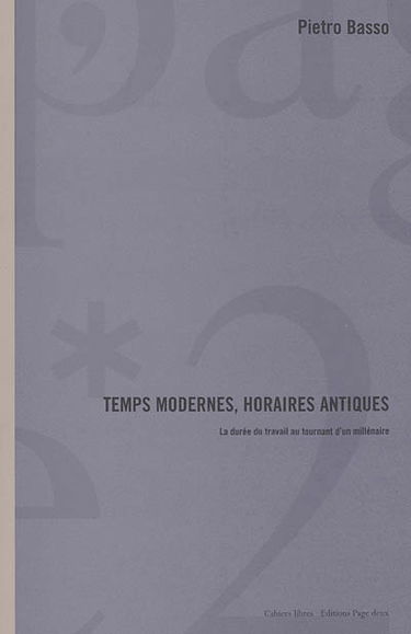 Temps modernes, horaires antiques : la durée du travail au tournant d'un millénaire