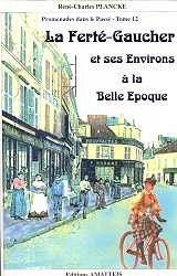 La Ferte-Gaucher a la Belle-Epoque