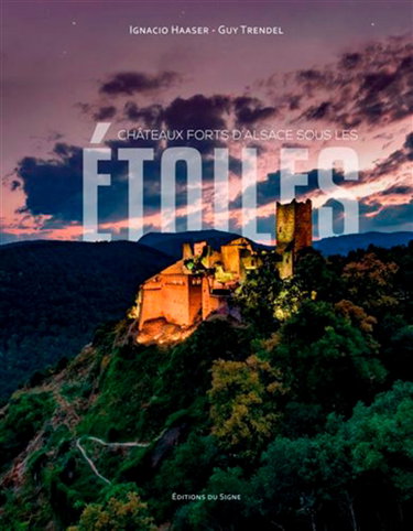 Couverture de Les châteaux forts d'Alsace sous les étoiles