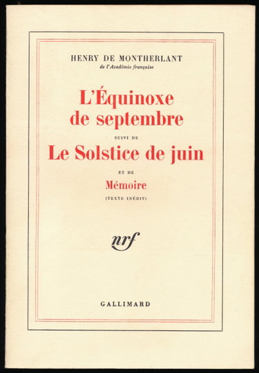 Couverture de L'Equinoxe de Septembre suivi de Le Solstice de Juin et de Memoire par Henry de Montherlant