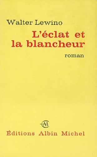 L'Eclat et la blancheur
