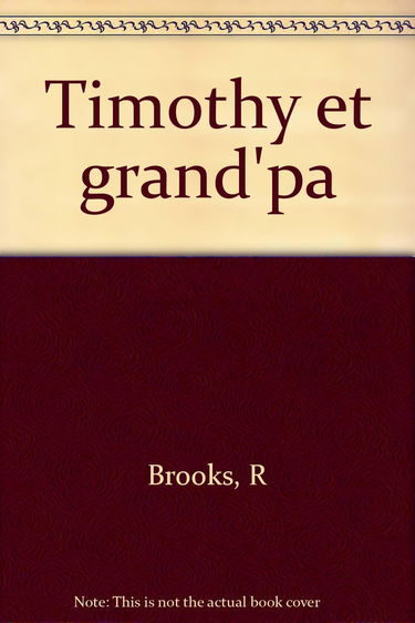 Timothy et Grand'pa