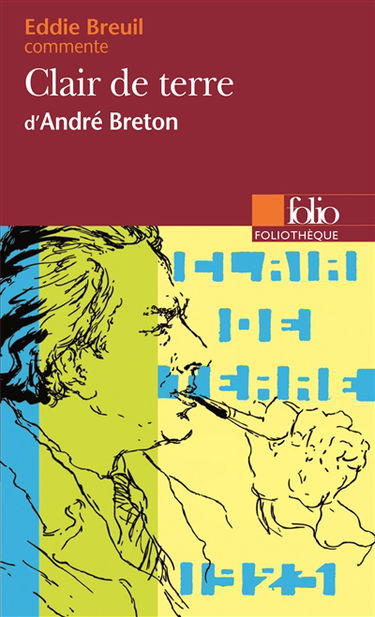 Clair de terre, d'André Breton