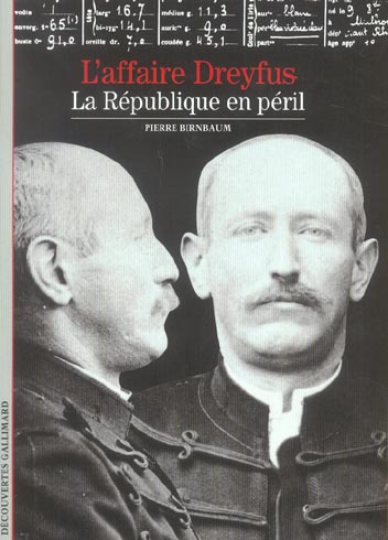 L'Affaire Dreyfus : la république en péril