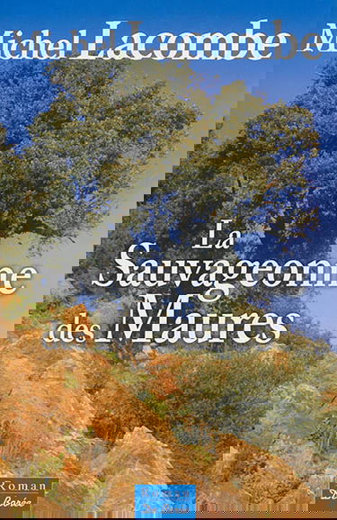 La sauvageonne des Maures