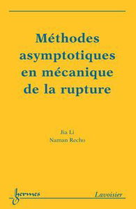 Méthodes asymptotiques en mécanique de la rupture