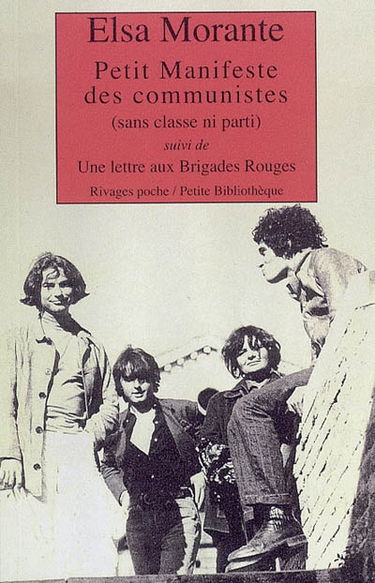 Petit manifeste des communistes, sans classe ni parti. Une lettre aux Brigades rouges