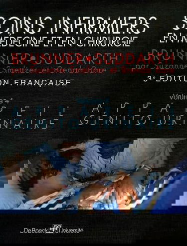 Soins infirmiers en médecine et en chirurgie. Vol. 4. Appareil génito-urinaire