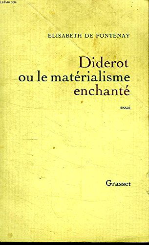 Diderot ou le Matérialisme enchanté