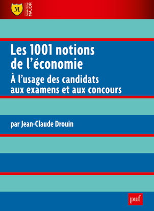 Couverture de Les 1.001 notions de l'économie : à l'usage des candidats aux examens et aux concours