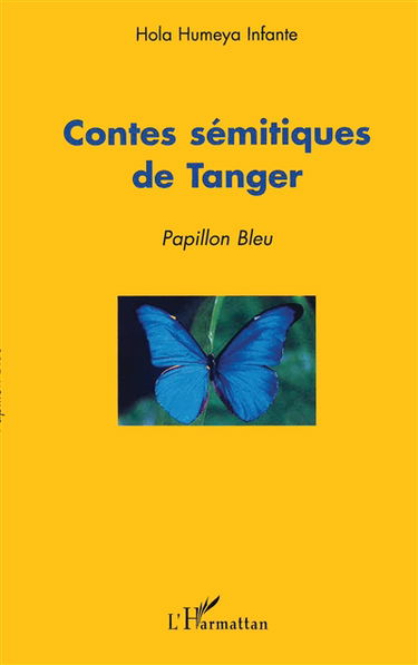 Contes sémitiques de Tanger : papillon bleu