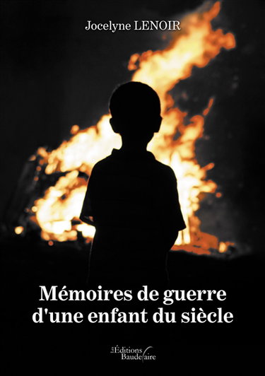 Mémoires de guerre d'une enfant du siècle
