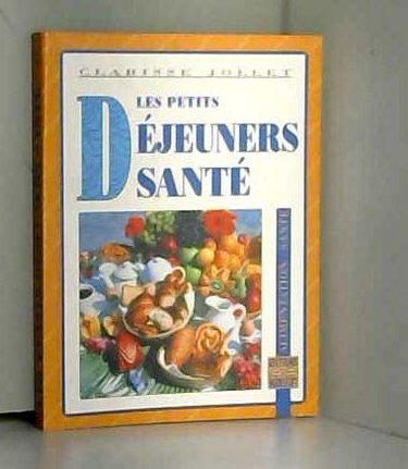 Les Petits déjeuners santé