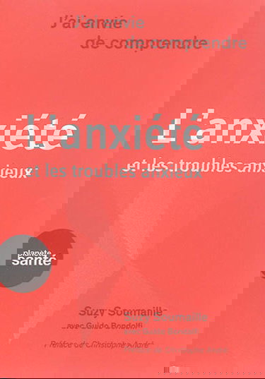 L'anxiété et les troubles anxieux