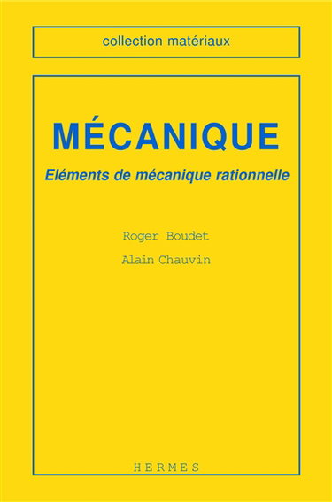 Mécanique : éléments de mécanique rationnelle