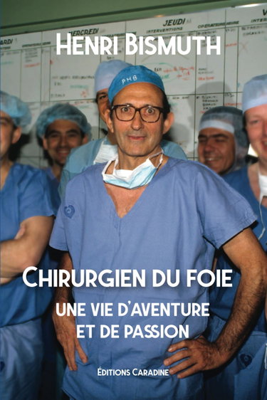 Couverture de Chirurgien du foie : une vie d'aventure et de passion