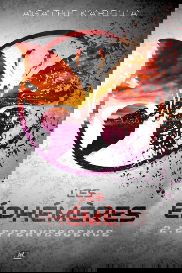 Les Éphémères - 2. Effervescence