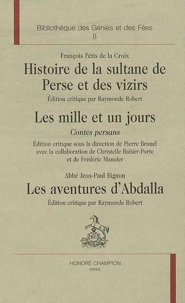 Couverture de La veine orientale, 1704-1789 : les orientalistes. Histoire de la sultane de Perse et des vizirs. Les mille et un jours : contes persans. Les aventures d'Abdalla