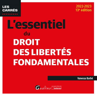 L'essentiel du droit des libertés fondamentales : 2022-2023