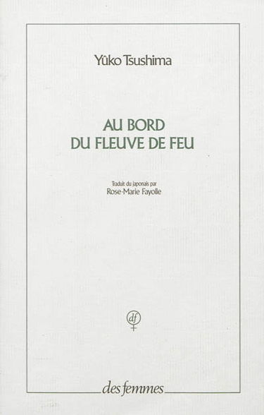 Au bord du fleuve de feu