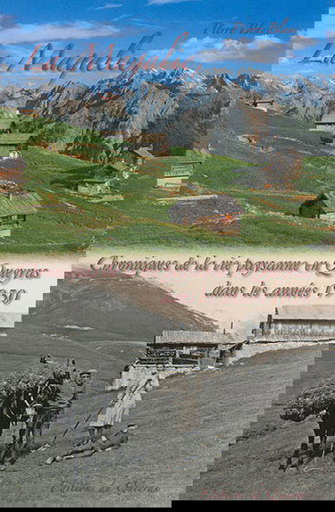 La Magalie : chroniques de la vie paysanne en Queyras dans les années 1950