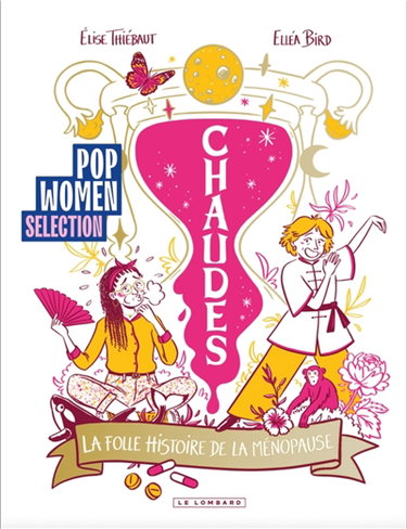 Couverture de Chaudes : la folle histoire de la ménopause