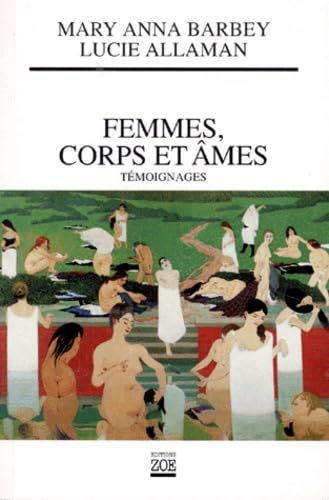 Femmes, corps et âmes : témoignages