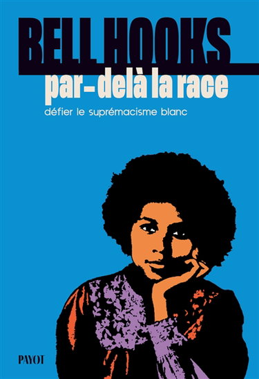 Par-delà la race : défier le suprémacisme blanc