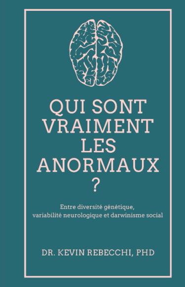 Couverture de Qui sont vraiment les anormaux ?: Entre diversité génétique, variabilité neurologique et darwinisme social