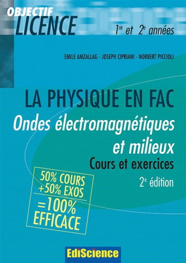 Couverture de La physique en fac : ondes électromagnétiques et milieux : cours et exercices, 1re et 2e années