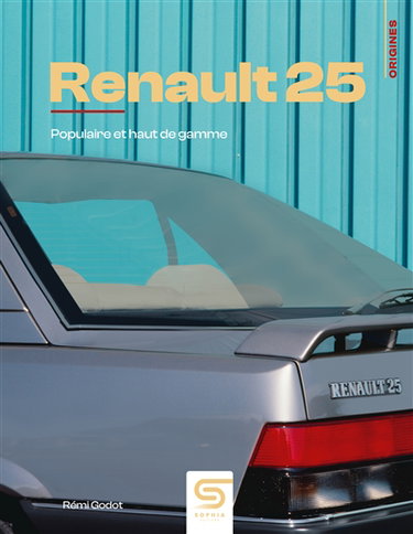 Renault 25 : populaire et haut de gamme
