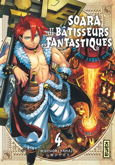 Soara et les bâtisseurs fantastiques. Vol. 4