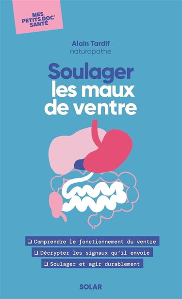 Couverture de Soulager les maux de ventre