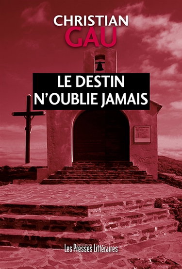 Le destin n'oublie jamais