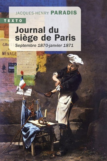 Journal du siège de Paris : septembre 1870-janvier 1871