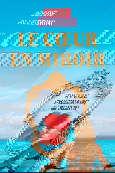 LE COEUR EN MIROIR