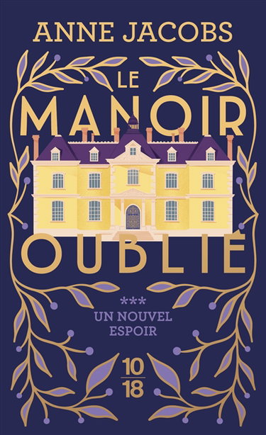 Le manoir oublié. Vol. 3. Un nouvel espoir