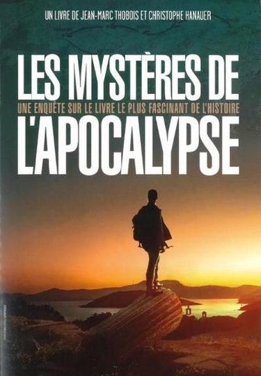 Couverture de Les mystères de l'Apocalypse : une enquête sur le livre le plus fascinant de l'histoire